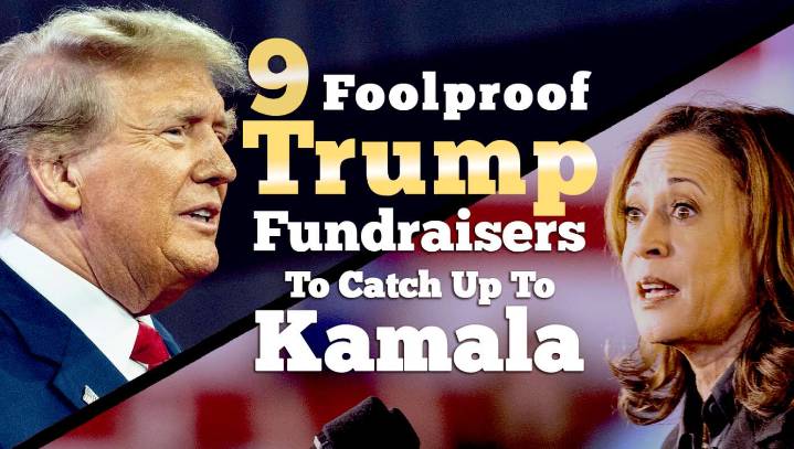 Trump Unveils 9 Brilliant Fundraising Ideas To Close The Gap With Kamala