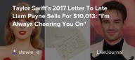 Taylor Swift’s 2017 Letter To Late Liam Payne Sells For $10,013: "I'm Always Cheering You On": ohnotheydidnt