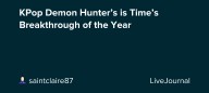KPop Demon Hunter’s is Time’s Breakthrough of the Year : ohnotheydidnt