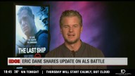 The Edge: Eric Dane is not letting ALS kill his career