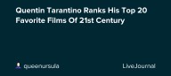 Quentin Tarantino Ranks His Top 20 Favorite Films Of 21st Century: ohnotheydidnt