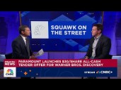 Paramount Skydance CEO on hostile bid for WBD: 'We’re really here to finish what we started'