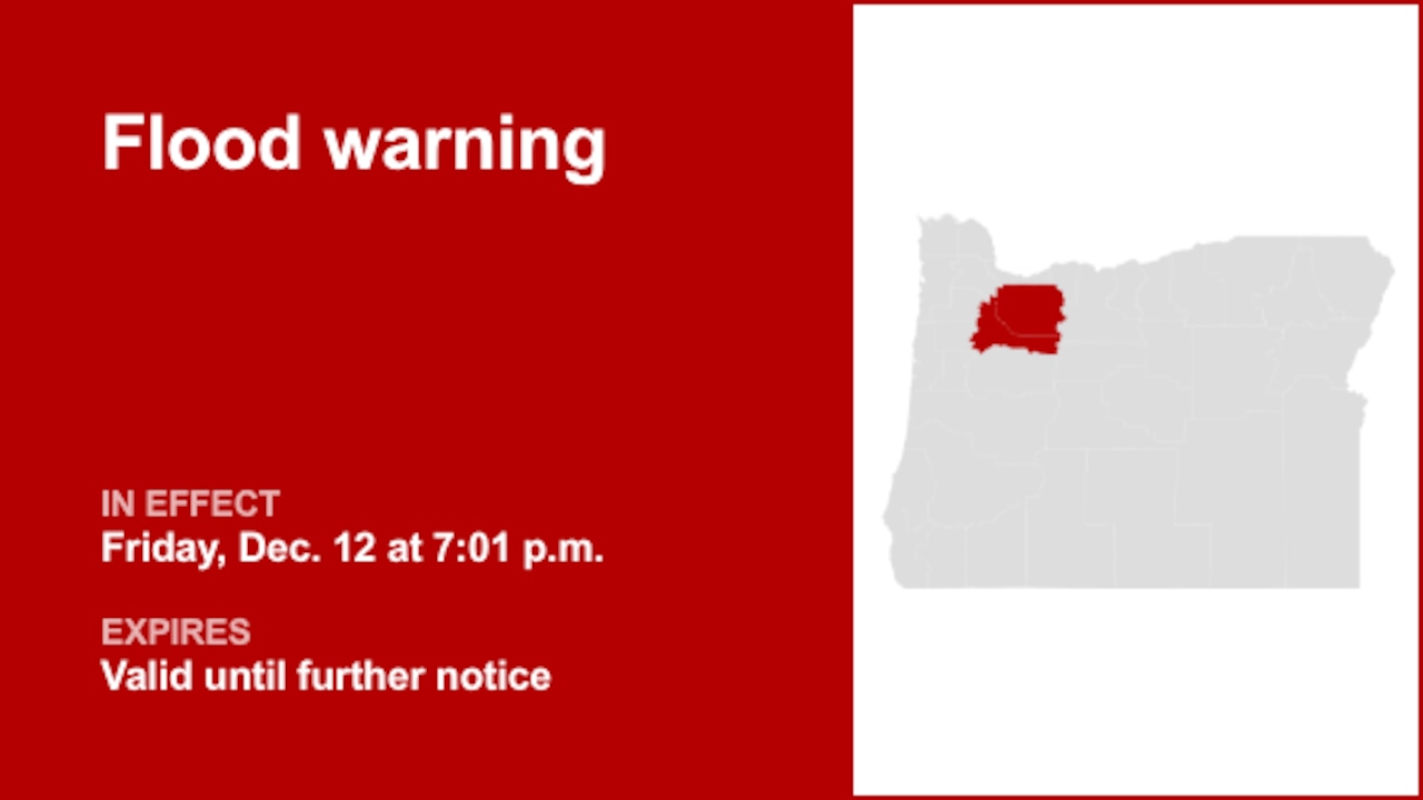 Flood warning in place for Clackamas and Marion counties until further notice