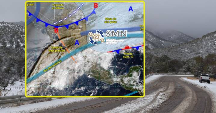 Frente frío 17 y el ingreso de un nuevo sistema ‘congelarán’ estas ciudades miércoles y jueves; habrá lluvias fuertes, nevadas y rachas de hasta 80 km/h al Norte