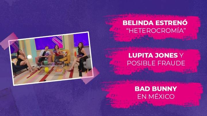 Hoy en Espectacular: Alejandra, Gabriela, Gerardo y Paulina hablan de Belinda, Bad Bunny y Lupita Jones