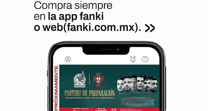 Boletos México vs. Portugal en Fanki: ¿Cómo comprar, qué es y por qué pospuso preventa con Banorte? Así puedes hacer tu registro