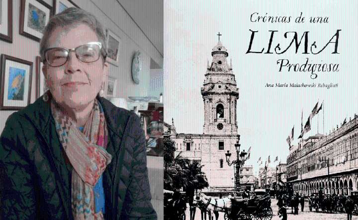 Ana María Malachowski: «Si no conocemos la Lima que se fue, jamás podremos amar la que queda»