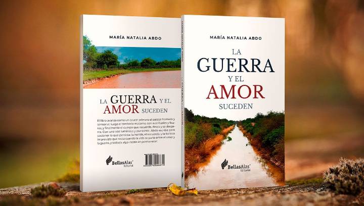 Invitan a la presentación del libro “La guerra y el amor suceden”