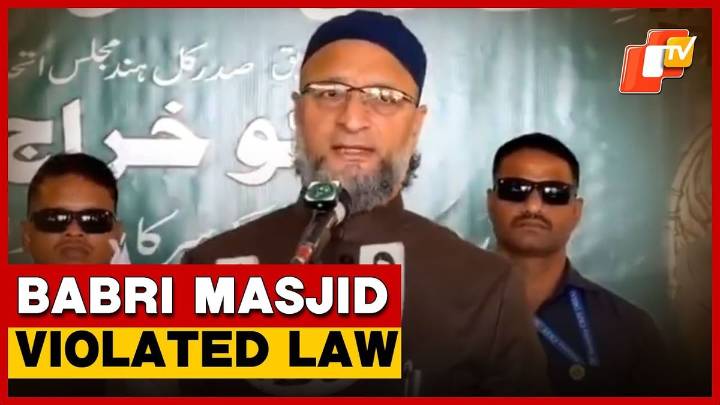 AIMIM Chief Owaisi: Babri Masjid Demolition Violated Rule of Law