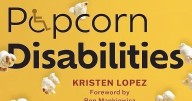 ‘Popcorn Disabilities’ author Kristen Lopez looks at disability portrayals in movies