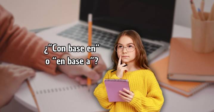¿Se dice “con base en” o “en base a”? La RAE explica cuál es la forma correcta y definitiva de usar esta locución preposicional