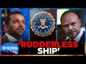 LEAKED FBI Report RIPS Patel, Bongino As INCOMPETANT, Obsessed With SOCIAL MEDIA