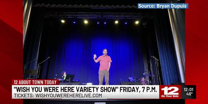"Wish You Were Here Variety Show" coming Friday at 7 p.m.