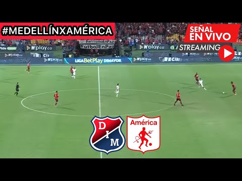 Medellín vs América de Cali en vivo online gratis vía Win Sports, Fútbol Libre TV: horarios, canales TV y dónde ver partido por Liga BetPlay