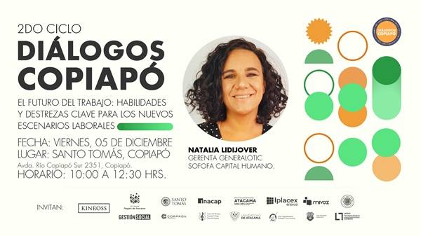 Natalia Lidijover llega a Diálogos Copiapó para reflexionar sobre el futuro del trabajo y las nuevas habilidades laborales