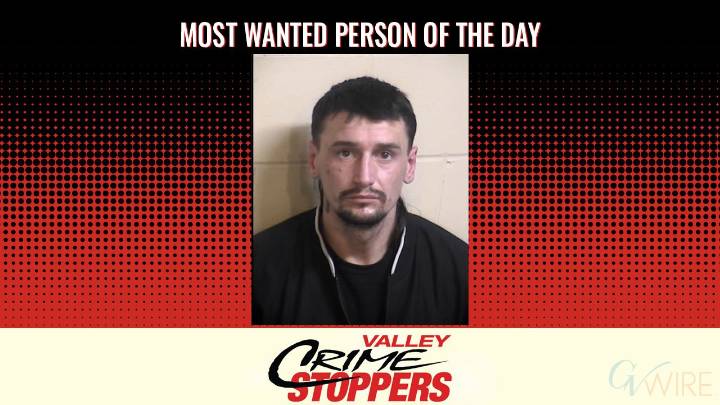 Valley Crime Stoppers’ Most Wanted Person of the Day: Dax Walker Emery