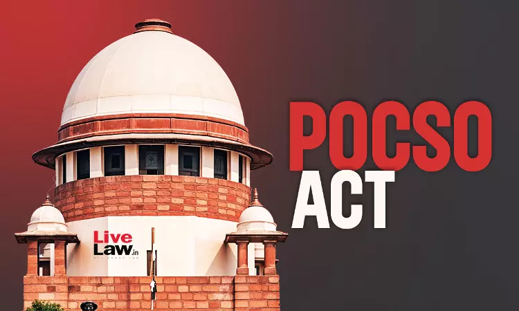 Supreme Court Directs States & UTs To Ensure Deployment Of Para Legal Volunteers & Support Persons Under POCSO Act