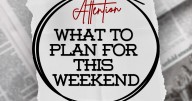 Things to Watch for This Weekend