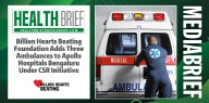Billion Hearts Beating Foundation adds three ambulances to Apollo Hospitals Bengaluru under CSR Initiative