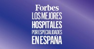 Forbes elige a un total de 36 hospitales en España como los mejores por especialidad