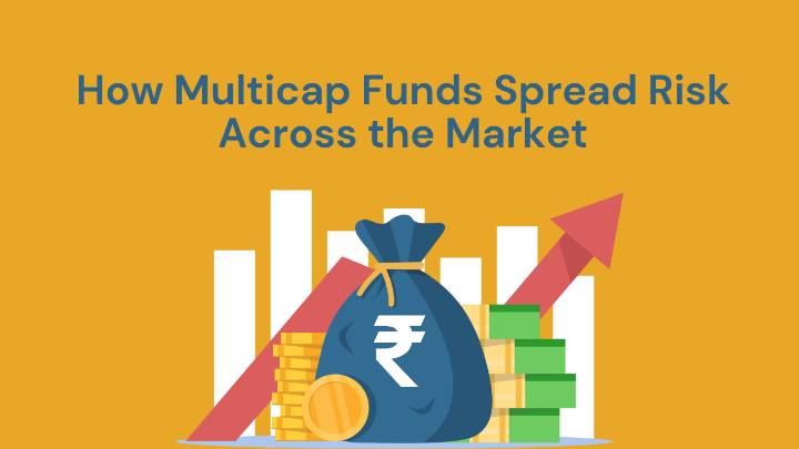 How Multicap Funds Spread Risk Across the Market