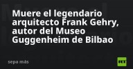 Muere el legendario arquitecto Frank Gehry, autor del Museo Guggenheim de Bilbao