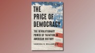'The Price of Democracy' makes the history of taxes fascinating : NPR