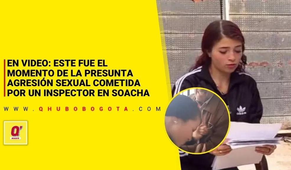 En video: este fue el momento de la presunta agresión sexual cometida por un inspector en Soacha