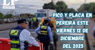 Pico y placa en Pereira (Risaralda) este viernes, 12 de diciembre del 2025