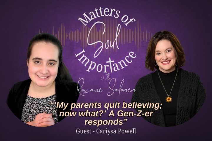 Salonen: ‘My parents quit believing; now what?’ A Gen Z