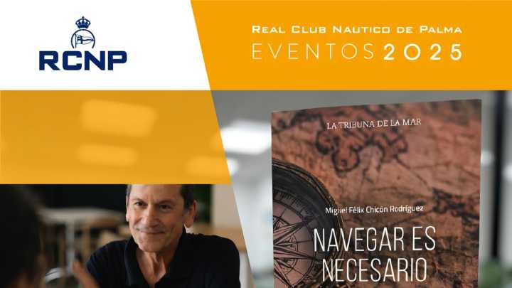 El ex jefe de Salvamento Marítimo Miguel Félix Chicón presenta su libro "Navegar es necesario" en el Real Club Náutico de Palma