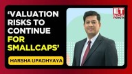 Reality check: Are small, midcaps still overvalued? Harsha Upadhyaya of Kotak AMC weighs in