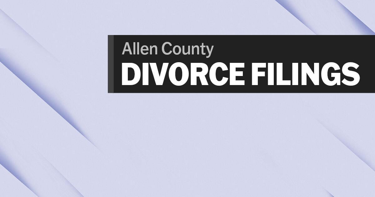 Recent divorce filings in Allen County