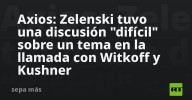 Axios: Zelenski tuvo una discusión "difícil" sobre un tema en la llamada con Witkoff y Kushner