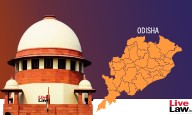 Supreme Court Asks Orissa High Court To Decide Cases Which Stayed Recovery Of Illegal Mining Dues By March 31, 2026