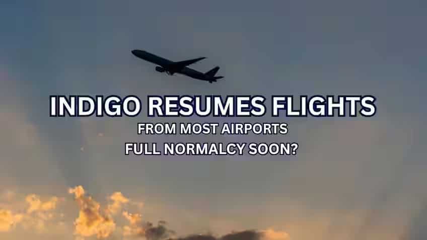 IndiGo resumes services from most airports after issuing ‘sincere’ apologies to irked passengers; full normalcy soon?