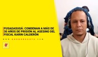 Fusagasugá: condenan a más de 30 años de prisión al asesino del fiscal Karin Sefair Calderón