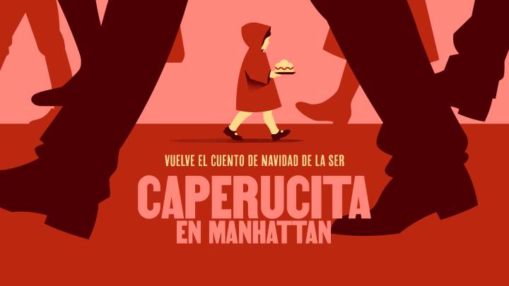 El Cuento de Navidad de la SER reflexiona sobre la libertad con una adaptación de 'Caperucita en Manhattan'