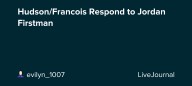 Hudson/Francois Respond to Jordan Firstman: ohnotheydidnt