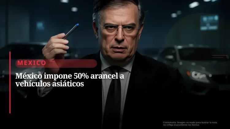 México aumenta aranceles al 50 % sobre autos de China y India para impulsar producción local