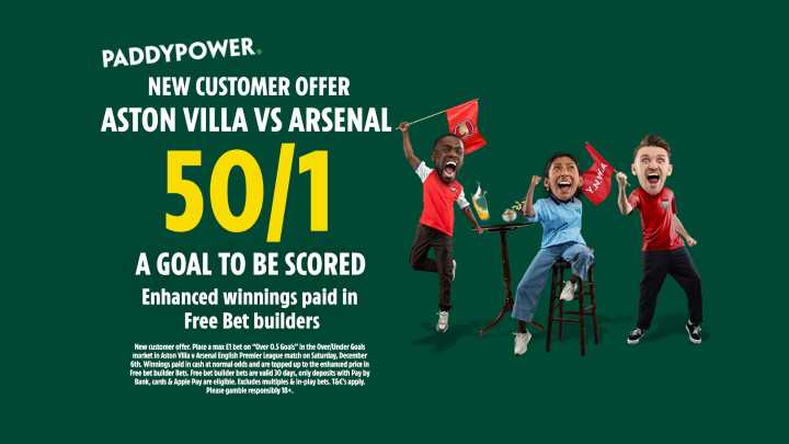 Aston Villa v Arsenal betting offer: Get 50/1 on a goal to be scored with Paddy Power