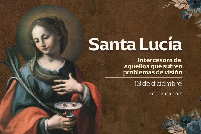 Hoy celebramos a Santa Lucía, intercesora de aquellos que sufren problemas de visión