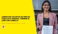 Abren 900 vacantes de empleo para esta semana