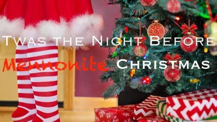 'Twas the Night Before Mennonite Christmas