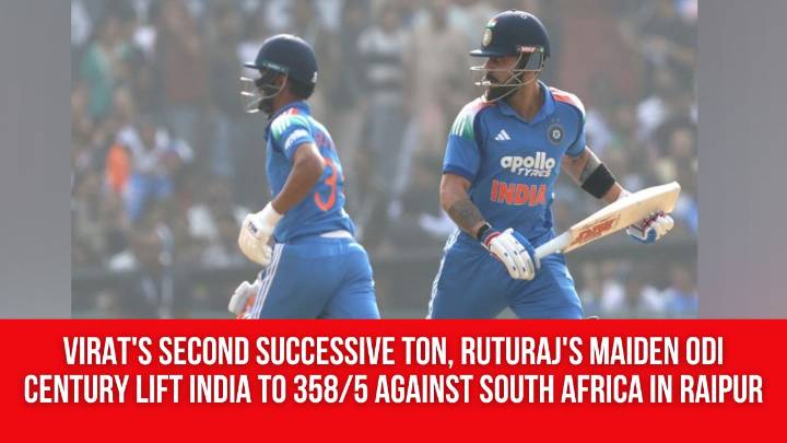 Virat’s second successive ton, Ruturaj’s maiden ODI century lift India to 358/5 against South Africa in Raipur