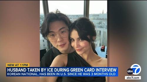 39-year-old man, in the US since he was 3 months, taken by ICE during green card interview