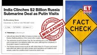 'India Clinches $2 Billion Russia Submarine Deal as Putin Visits' is a misleading claim, says PIB Fact Check