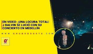 EN VIDEO: ¡Una locura total! J Balvin se lució con su concierto en Medellín
