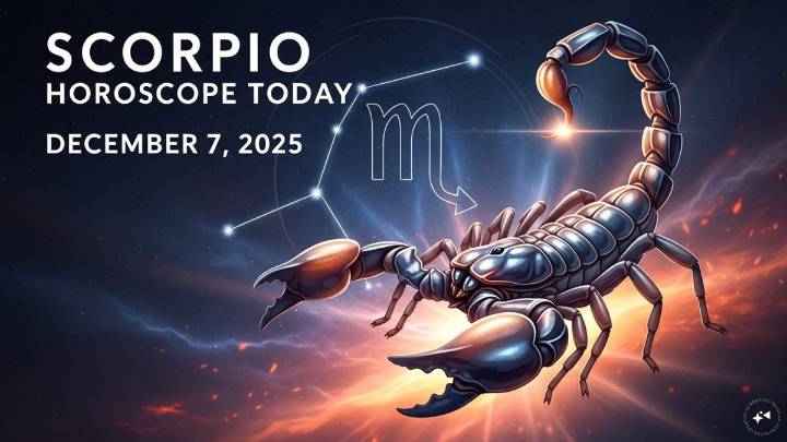 Scorpio Horoscope Today, December 7, 2025