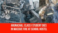 Arunachal: Class I Student Dies in Massive Fire at School Hostel